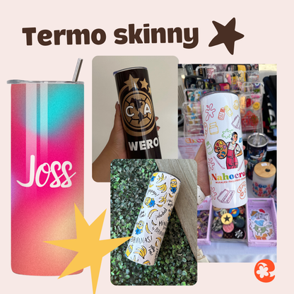 Skinny personalizado